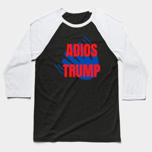 Adios trump funny design Baseball T-Shirt